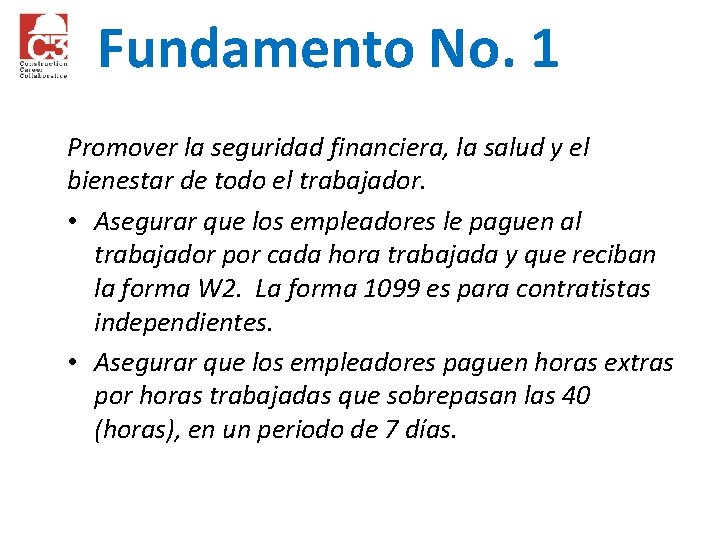 Fundamento No. 1 Promover la seguridad financiera, la salud y el bienestar de todo