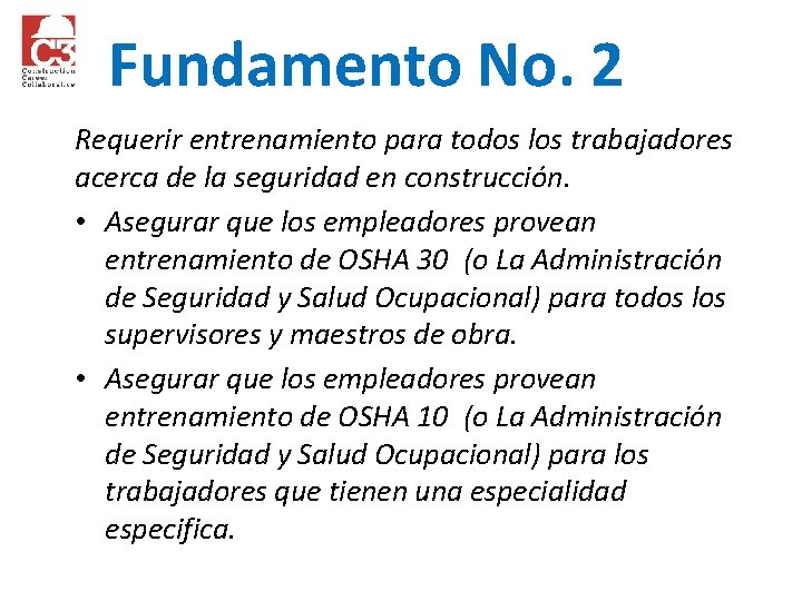 Fundamento No. 2 Requerir entrenamiento para todos los trabajadores acerca de la seguridad en