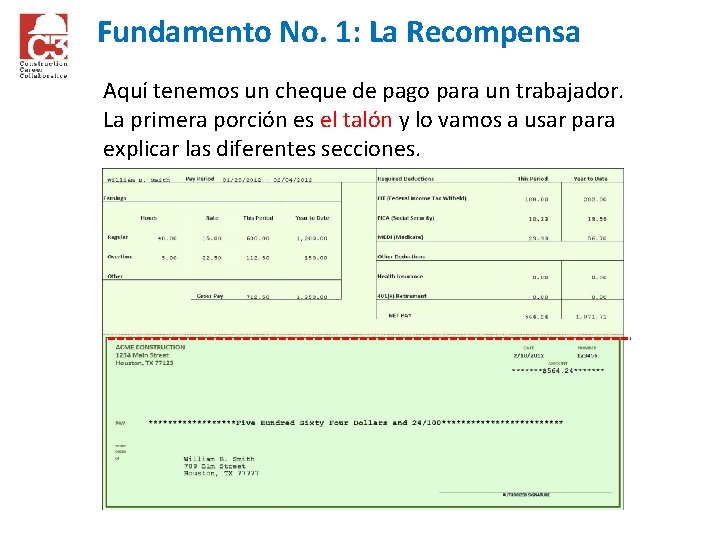 Fundamento No. 1: La Recompensa Aquí tenemos un cheque de pago para un trabajador.