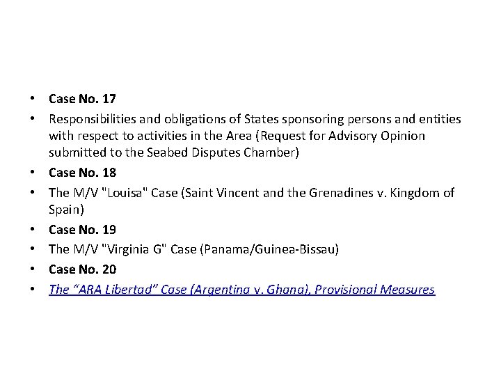  • Case No. 17 • Responsibilities and obligations of States sponsoring persons and