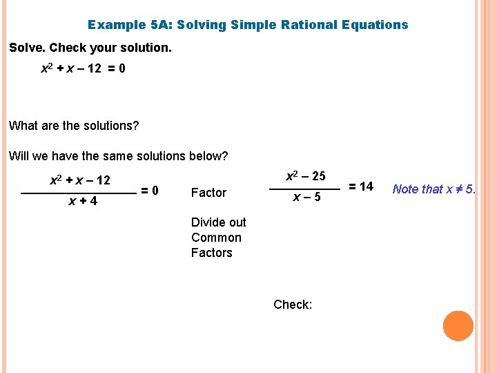 Solving Rational Equations Division Example 8 2 MULTIPLYING AND DIVIDING RATIONAL EXPRESSIONS Objectives