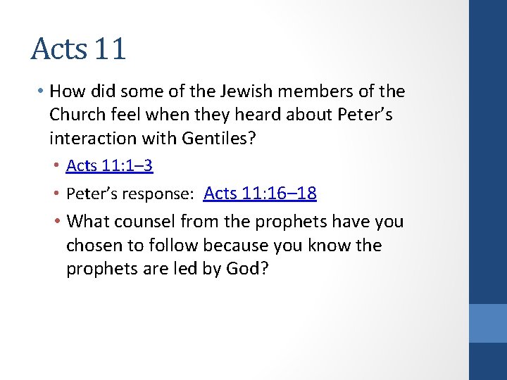 Acts 11 • How did some of the Jewish members of the Church feel