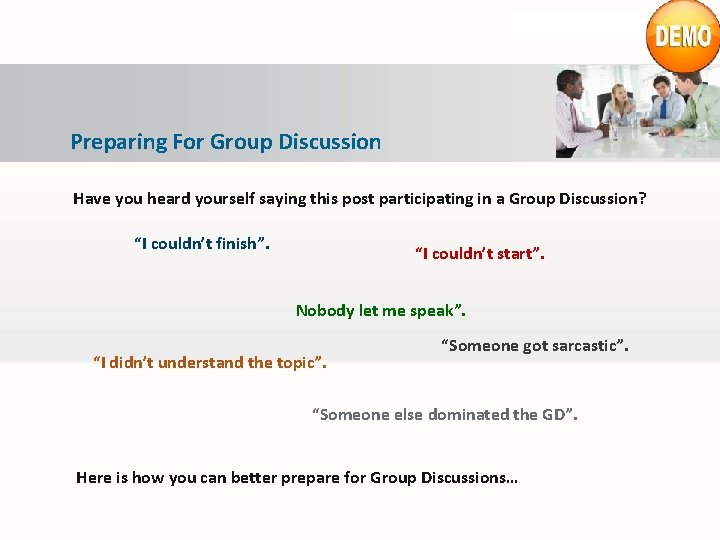 www. managementstudyguide. com Preparing For Group Discussion Have you heard yourself saying this post