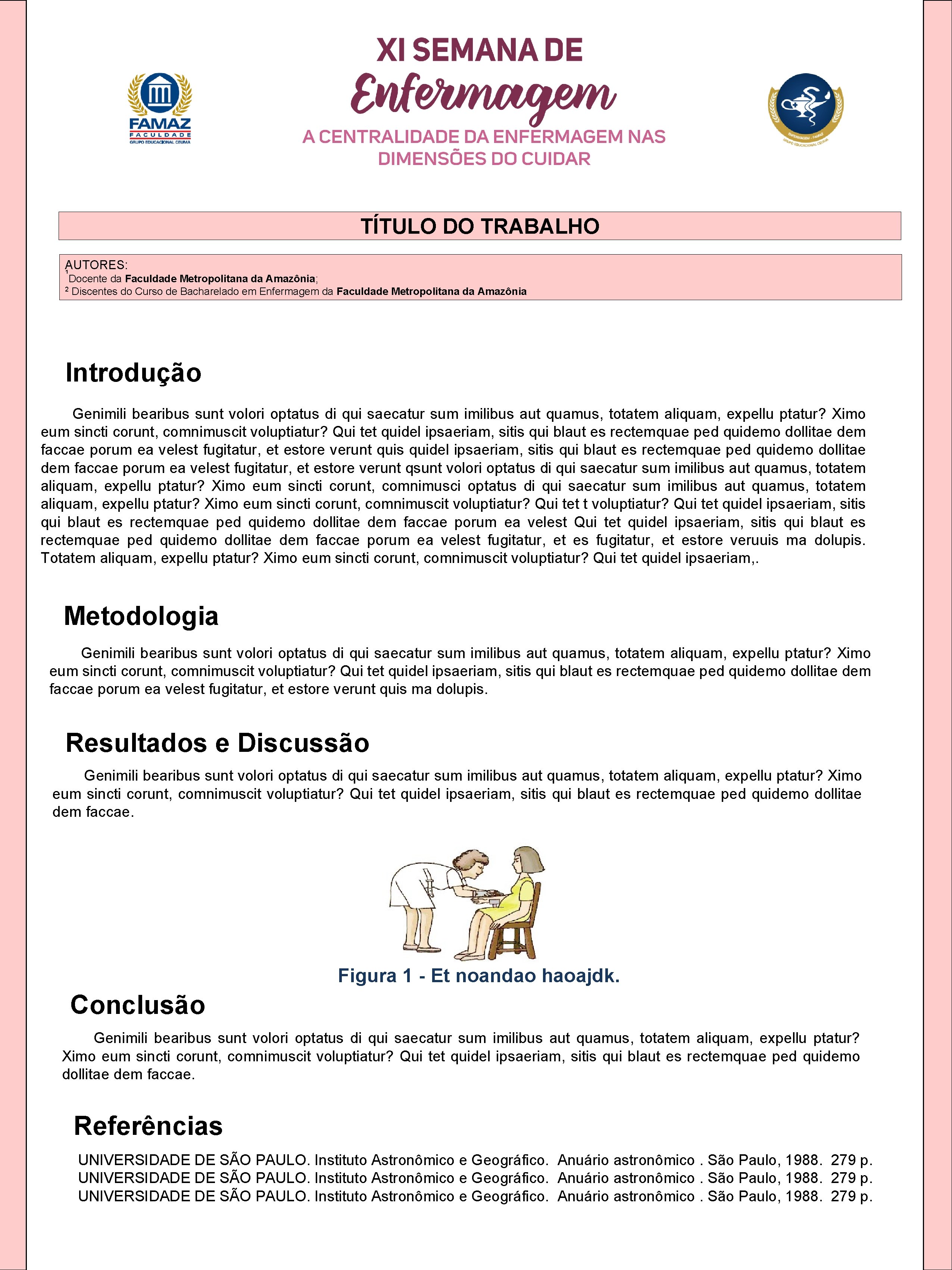 TÍTULO DO TRABALHO AUTORES: ¹Docente da Faculdade Metropolitana da Amazônia; 2 Discentes do Curso