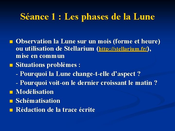 Séance 1 : Les phases de la Lune n n n Observation la Lune