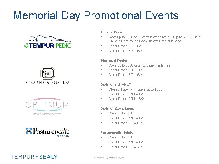 Memorial Day Promotional Events Tempur-Pedic • Save up to $300 on Breeze mattresses plus