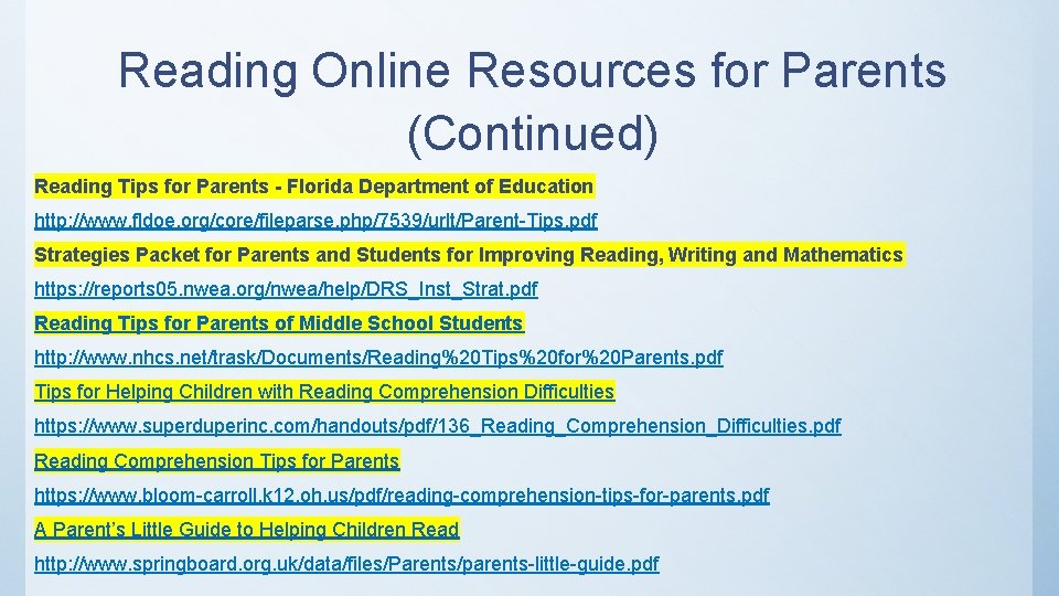 Reading Online Resources for Parents (Continued) Reading Tips for Parents - Florida Department of
