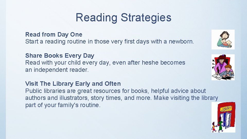 Reading Strategies Read from Day One Start a reading routine in those very first