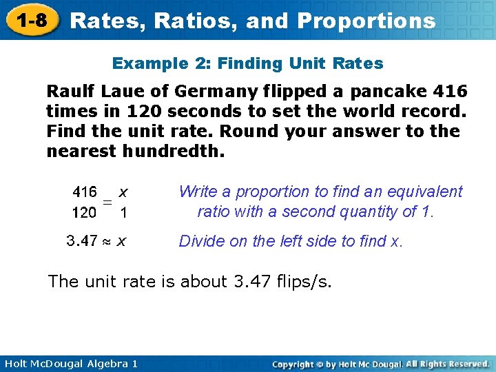 1 -8 Rates, Ratios, and Proportions Example 2: Finding Unit Rates Raulf Laue of