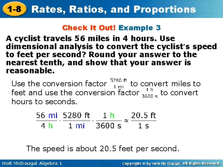 1 -8 Rates, Ratios, and Proportions Check It Out! Example 3 A cyclist travels