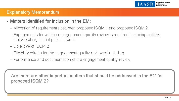 Explanatory Memorandum • Matters identified for inclusion in the EM: – Allocation of requirements