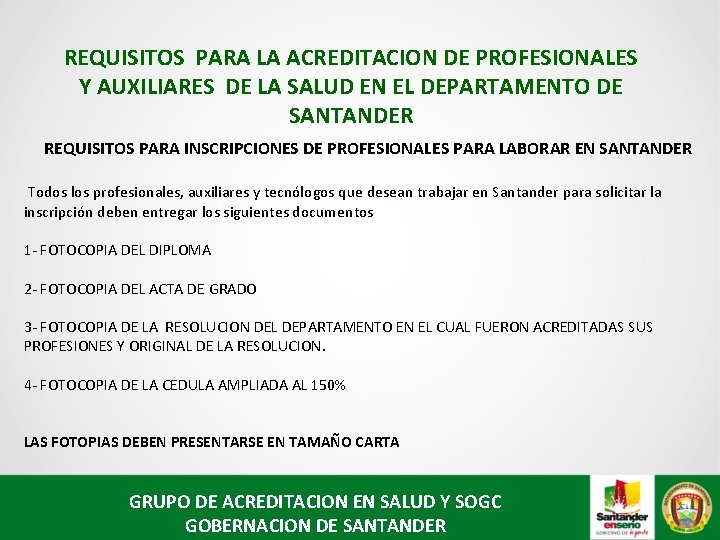 REQUISITOS PARA LA ACREDITACION DE PROFESIONALES Y AUXILIARES DE LA SALUD EN EL DEPARTAMENTO