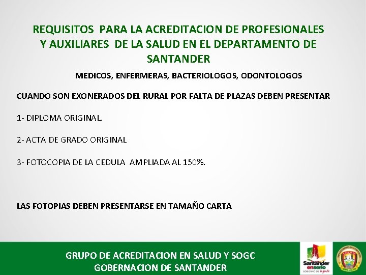 REQUISITOS PARA LA ACREDITACION DE PROFESIONALES Y AUXILIARES DE LA SALUD EN EL DEPARTAMENTO