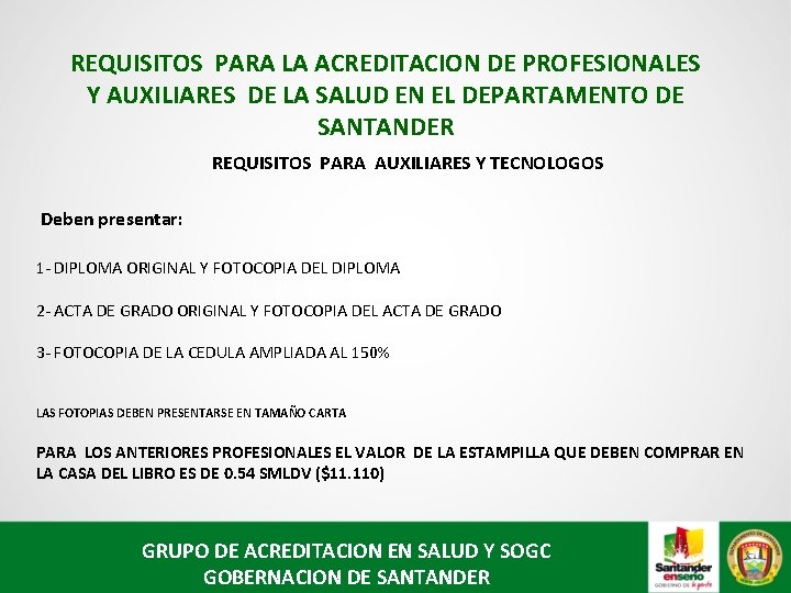 REQUISITOS PARA LA ACREDITACION DE PROFESIONALES Y AUXILIARES DE LA SALUD EN EL DEPARTAMENTO