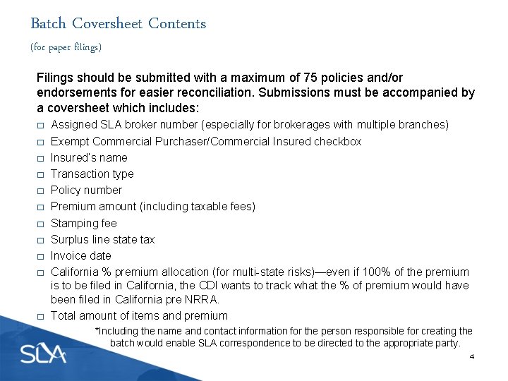 Batch Coversheet Contents (for paper filings) Filings should be submitted with a maximum of