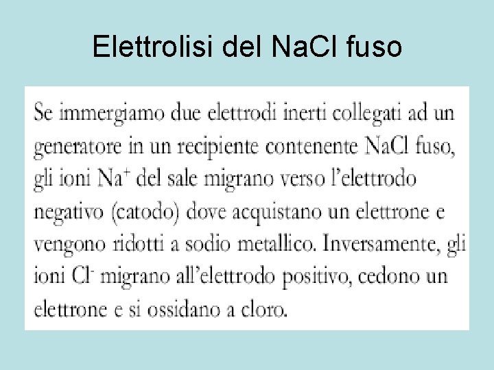 Elettrolisi del Na. Cl fuso 