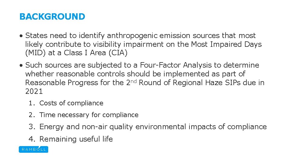 BACKGROUND • States need to identify anthropogenic emission sources that most likely contribute to