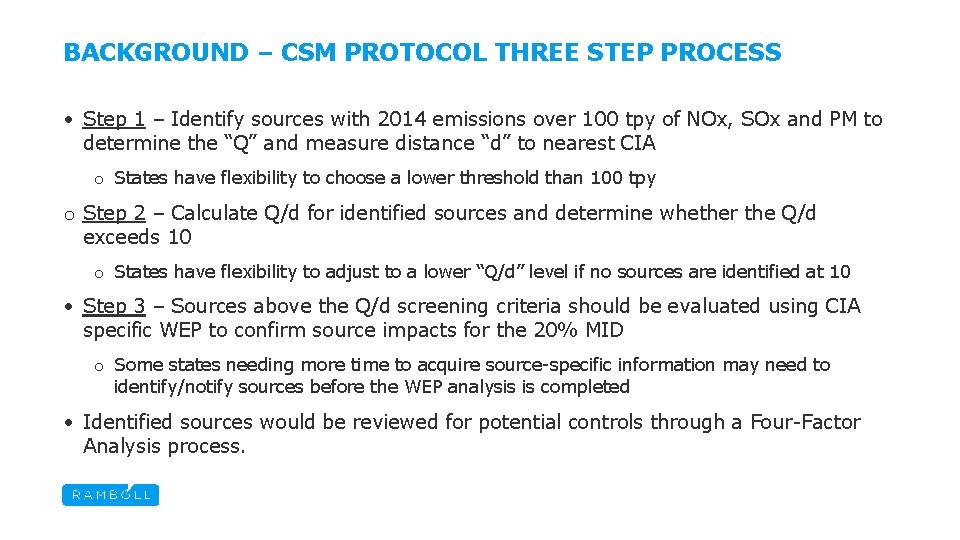 BACKGROUND – CSM PROTOCOL THREE STEP PROCESS • Step 1 – Identify sources with