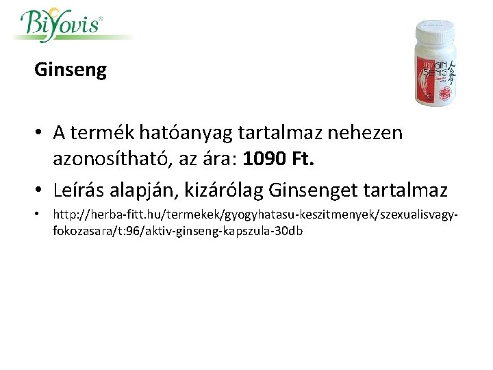 Ginseng • A termék hatóanyag tartalmaz nehezen azonosítható, az ára: 1090 Ft. • Leírás Ginseng • A termék hatóanyag tartalmaz nehezen azonosítható, az ára: 1090 Ft. • Leírás