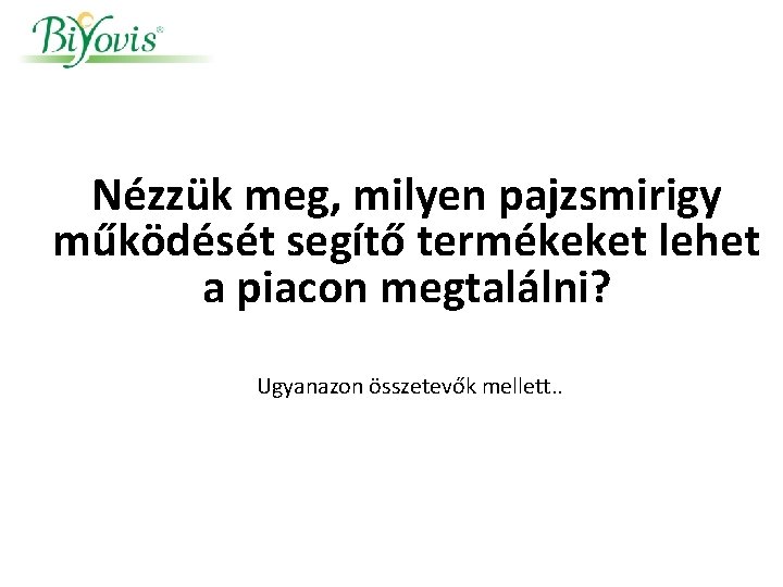 Nézzük meg, milyen pajzsmirigy működését segítő termékeket lehet a piacon megtalálni? Ugyanazon összetevők mellett. Nézzük meg, milyen pajzsmirigy működését segítő termékeket lehet a piacon megtalálni? Ugyanazon összetevők mellett.
