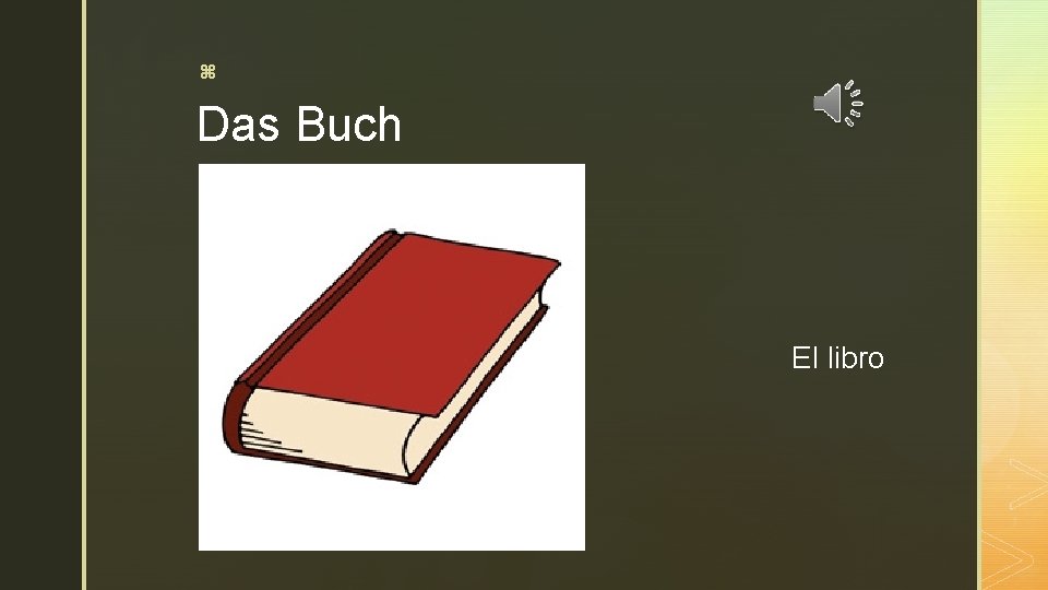 z Das Buch El libro 