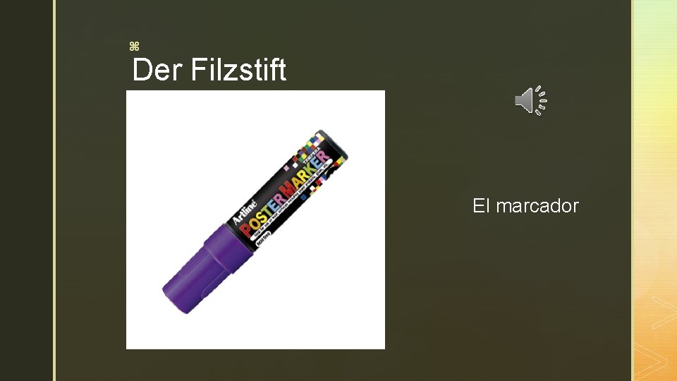 z Der Filzstift El marcador 
