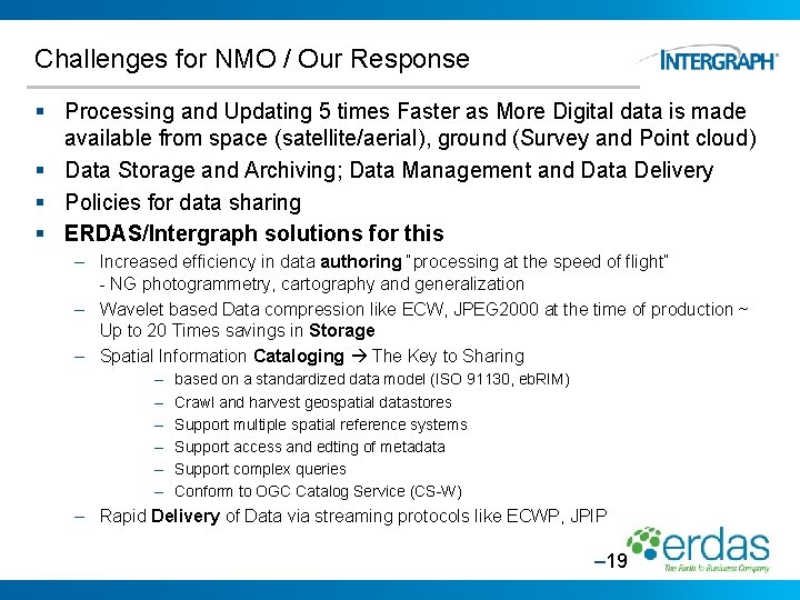 Challenges for NMO / Our Response § Processing and Updating 5 times Faster as