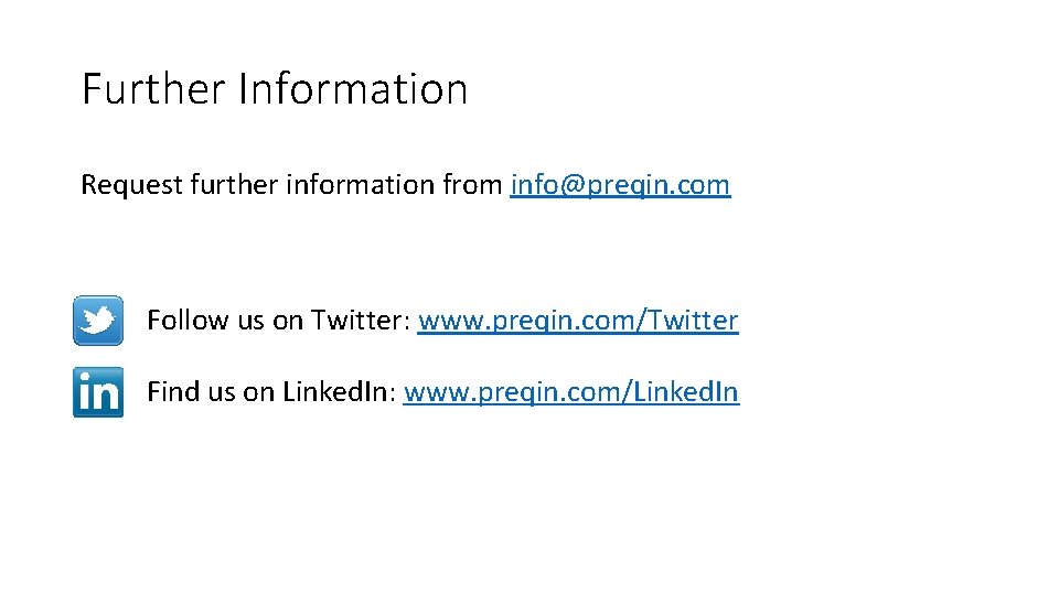 Further Information Request further information from info@preqin. com Follow us on Twitter: www. preqin.