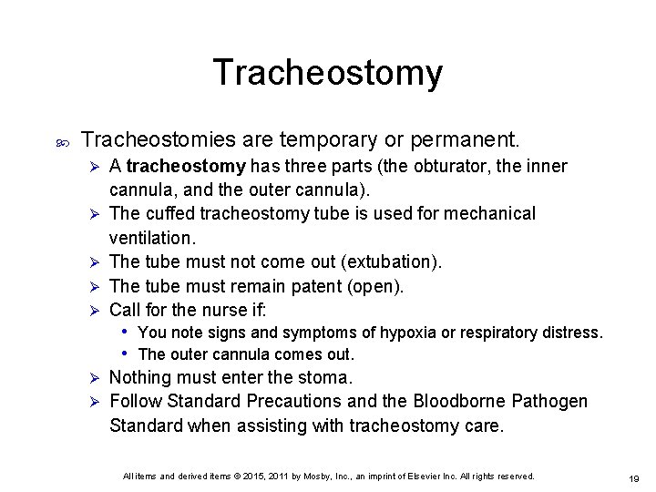 Tracheostomy Tracheostomies are temporary or permanent. Ø Ø Ø A tracheostomy has three parts