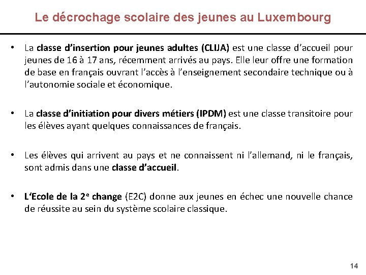 Le décrochage scolaire des jeunes au Luxembourg • La classe d’insertion pour jeunes adultes