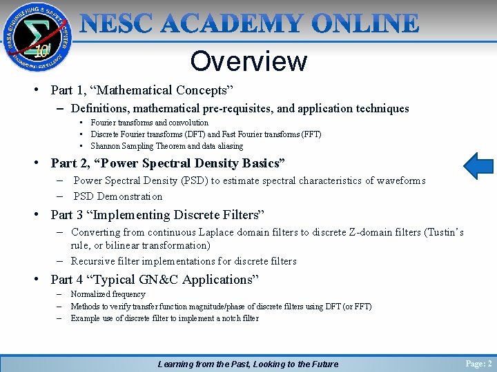 Overview • Part 1, “Mathematical Concepts” – Definitions, mathematical pre-requisites, and application techniques •