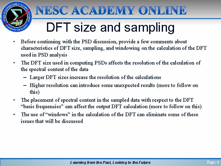 DFT size and sampling • • Before continuing with the PSD discussion, provide a