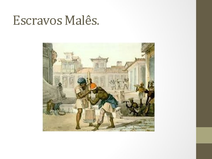 Escravos Malês. 