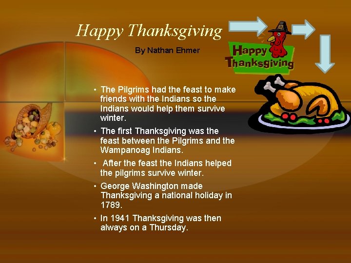 Happy Thanksgiving By Nathan Ehmer • The Pilgrims had the feast to make friends