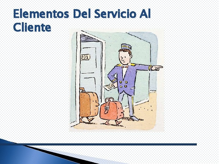 Elementos Del Servicio Al Cliente 