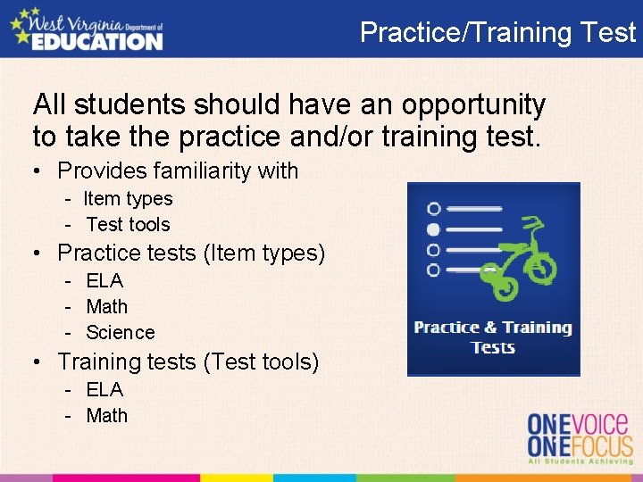 Practice/Training Test All students should have an opportunity to take the practice and/or training