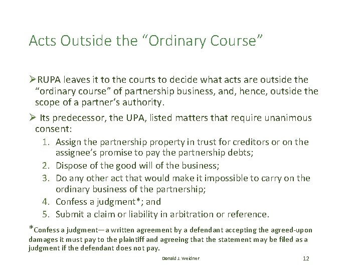 Acts Outside the “Ordinary Course” ØRUPA leaves it to the courts to decide what Acts Outside the “Ordinary Course” ØRUPA leaves it to the courts to decide what