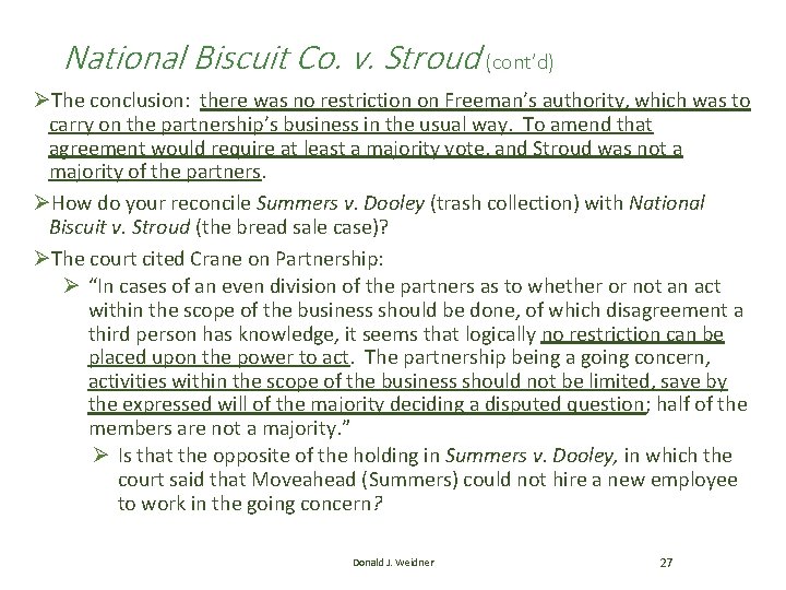 National Biscuit Co. v. Stroud (cont’d) ØThe conclusion: there was no restriction on Freeman’s National Biscuit Co. v. Stroud (cont’d) ØThe conclusion: there was no restriction on Freeman’s