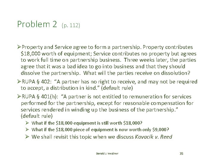 Problem 2 (p. 112) ØProperty and Service agree to form a partnership. Property contributes Problem 2 (p. 112) ØProperty and Service agree to form a partnership. Property contributes