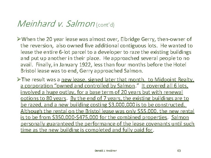 Meinhard v. Salmon (cont’d) ØWhen the 20 year lease was almost over, Elbridge Gerry, Meinhard v. Salmon (cont’d) ØWhen the 20 year lease was almost over, Elbridge Gerry,
