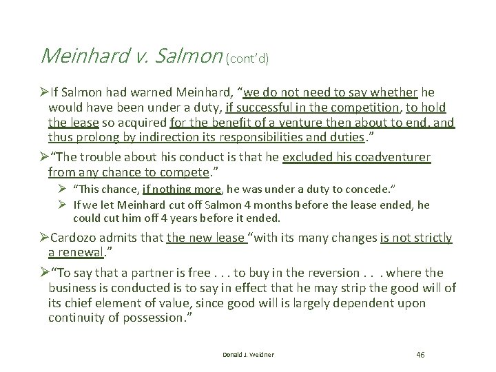 Meinhard v. Salmon (cont’d) ØIf Salmon had warned Meinhard, “we do not need to Meinhard v. Salmon (cont’d) ØIf Salmon had warned Meinhard, “we do not need to