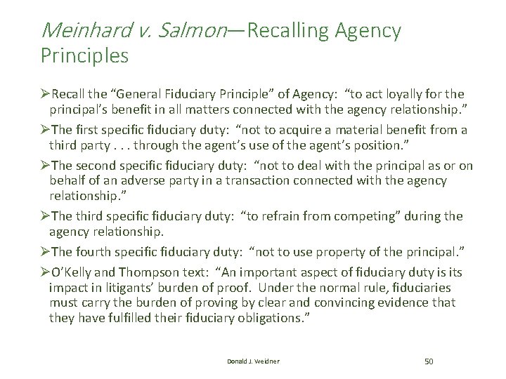 Meinhard v. Salmon—Recalling Agency Principles ØRecall the “General Fiduciary Principle” of Agency: “to act Meinhard v. Salmon—Recalling Agency Principles ØRecall the “General Fiduciary Principle” of Agency: “to act
