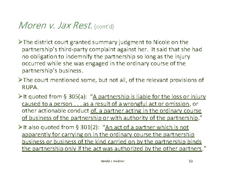 Moren v. Jax Rest. (cont’d) ØThe district court granted summary judgment to Nicole on Moren v. Jax Rest. (cont’d) ØThe district court granted summary judgment to Nicole on