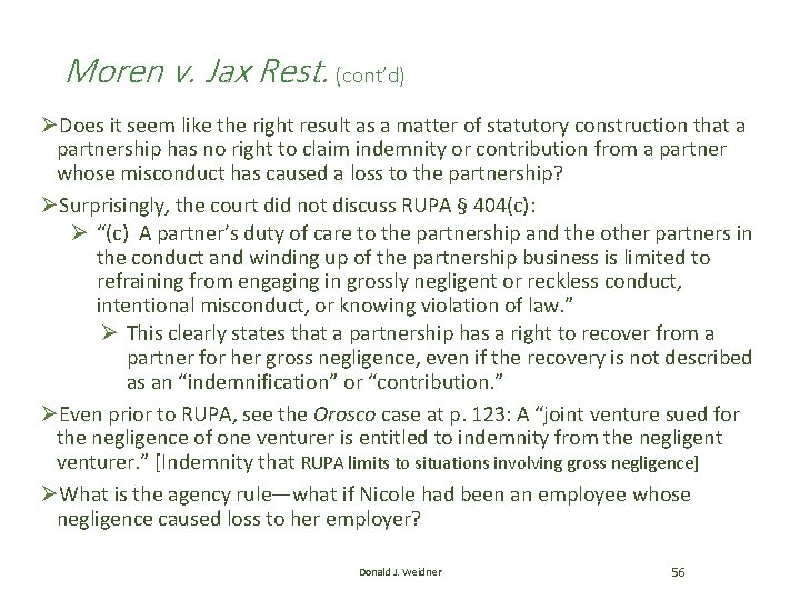 Moren v. Jax Rest. (cont’d) ØDoes it seem like the right result as a Moren v. Jax Rest. (cont’d) ØDoes it seem like the right result as a