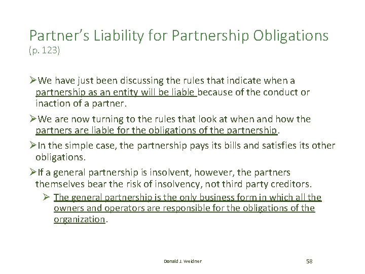 Partner’s Liability for Partnership Obligations (p. 123) ØWe have just been discussing the rules Partner’s Liability for Partnership Obligations (p. 123) ØWe have just been discussing the rules