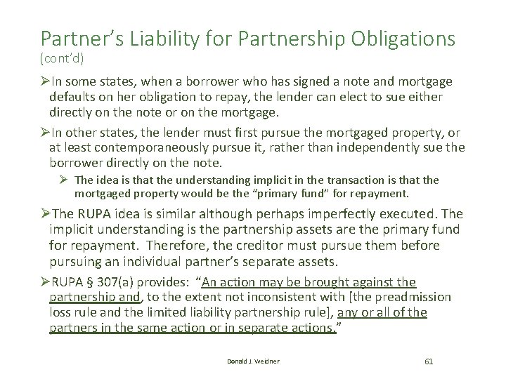 Partner’s Liability for Partnership Obligations (cont’d) ØIn some states, when a borrower who has Partner’s Liability for Partnership Obligations (cont’d) ØIn some states, when a borrower who has
