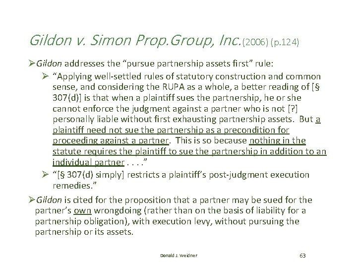 Gildon v. Simon Prop. Group, Inc. (2006) (p. 124) ØGildon addresses the “pursue partnership Gildon v. Simon Prop. Group, Inc. (2006) (p. 124) ØGildon addresses the “pursue partnership