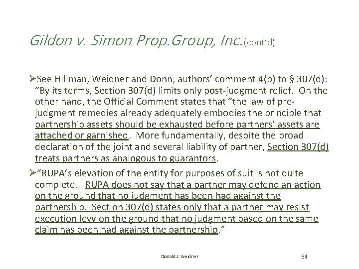 Gildon v. Simon Prop. Group, Inc. (cont’d) ØSee Hillman, Weidner and Donn, authors’ comment Gildon v. Simon Prop. Group, Inc. (cont’d) ØSee Hillman, Weidner and Donn, authors’ comment