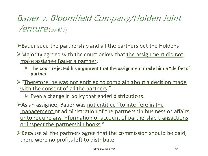 Bauer v. Bloomfield Company/Holden Joint Venture (cont’d) ØBauer sued the partnership and all the Bauer v. Bloomfield Company/Holden Joint Venture (cont’d) ØBauer sued the partnership and all the