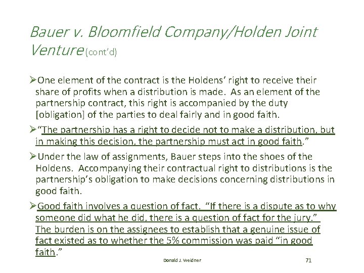 Bauer v. Bloomfield Company/Holden Joint Venture (cont’d) ØOne element of the contract is the Bauer v. Bloomfield Company/Holden Joint Venture (cont’d) ØOne element of the contract is the